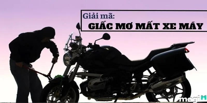 Nằm mơ thấy mất xe máy